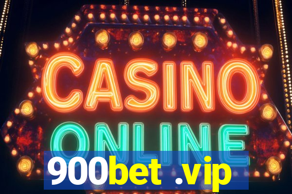 900bet .vip